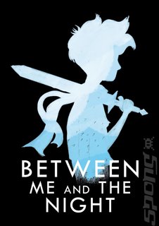 BETWEEN ME AND THE NIGHT selected for Leftfield Collection at EGX Rezzed!