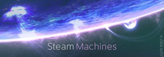 Deadline Time: Valve Shipping 300 Steam Machines