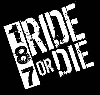 187 Ride or Die™