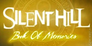 Silent Hill: Book of Memories Delayed