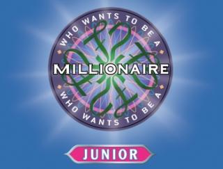 Who wants to be a Junior Millionaire?